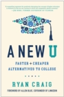 Image for A new U: faster + cheaper alternatives to college