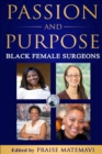 Image for Passion and Purpose : Black Female Surgeons