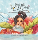 Image for Not All Fairies Are The Same : The Adventures of Nene