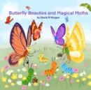 Image for Butterfly Beauties and Magical Moths