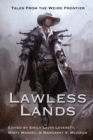 Image for Lawless Lands : Tales of the Weird Frontier