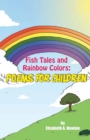 Image for Fish Tales and Rainbow Colors