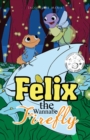 Image for Felix the Wannabe Firefly