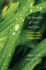 Image for The Garden of Love and Loss : A Year-Long Spiritual Guide Through Grief