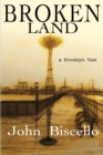 Image for Broken Land, a Brooklyn Tale