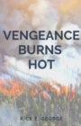 Image for Vengeance Burns Hot