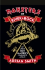 Image for Monsters of River &amp;amp; Rock