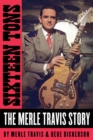Image for Sixteen tons  : the Merle Travis story