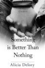 Image for Something is Better Than Nothing