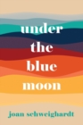 Image for Under the Blue Moon