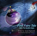 Image for The First Fairy Tale : The Adventure Begins