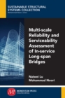 Image for Multi-Scale Reliability and Serviceability Assessment of In-Service Long-Span Bridges