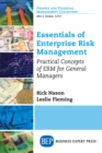 Image for Essentials of Enterprise Risk Management: Practical Concepts of ERM for General Managers