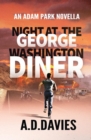 Image for Night at the George Washington Diner : An Adam Park Novella