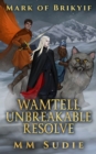 Image for Mark of Brikyif: Wamtell Unbreakable Resolve
