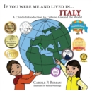 Image for If You Were Me and Lived in... Italy : A Child&#39;s Introduction to Cultures Around the World