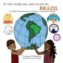 Image for If You Were Me and Lived in... Brazil : A Child&#39;s Introduction to Cultures Around the World