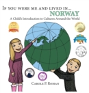 Image for If You Were Me and Lived in... Norway : A Child&#39;s Introduction to Cultures Around the World