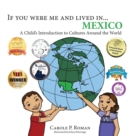 Image for If you were me and lived in... Mexico : A Child&#39;s Introduction to Cultures Around the World