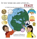 Image for If You Were Me and Lived in...Italy : A Child&#39;s Introduction to Cultures Around the World