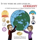 Image for If You Were Me and Lived in... Germany : A Child&#39;s Introduction to Culture Around the World