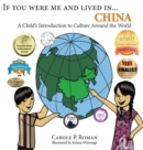 Image for If You Were Me and Lived in...China : A Child&#39;s Introduction to Culture Around the World