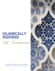 Image for Islamically Inspired : Self-Development