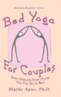 Image for Bed Yoga for Couples : Easy, Healing, Yoga Moves You Can Do in Bed