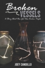 Image for Broken Vessels : A Story About How God Uses Broken People