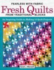 Image for Fearless with Fabric - Fearless Quilts from Traditional Blocks