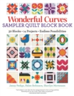 Image for Wonderful curves sampler quilt block book  : 30 blocks, 14 projects, endless possibilities