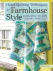 Image for Hand quilting techniques for farmhouse style  : easy, stress-free ways to quickly hand quilt