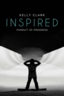 Image for Inspired: Pursuit of Progress