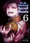 Image for To The Abandoned Sacred Beasts 6
