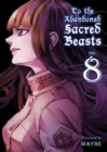 Image for To The Abandoned Sacred Beasts 8