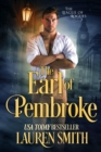 Image for Earl of Pembroke: A League of Rogue&#39;s novel: The Wicked Earls&#39; Club