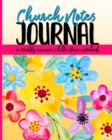 Image for Church Notes Journal : A Weekly Sermon and Bible Class Notebook for Women