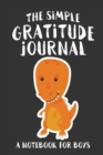 Image for The Simple Gratitude Journal : A Notebook for Boys