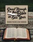 Image for Read Through the Bible in One Year : Progress Tracker &amp; Daily Workbook
