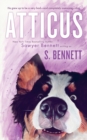 Image for Atticus : A Woman&#39;s Journey with the World&#39;s Worst Behaved Dog