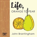 Image for Life, Orange to Pear