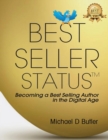 Image for Best Seller Status : Becoming a Best-Selling Author in the Digital Age