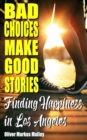 Image for Bad Choices Make Good Stories