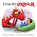 Image for I Love My Dragon