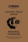 Image for POCKET FIELD GUIDE : Natural Cordage: How to source and weave rope from plants and trees.