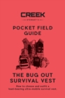 Image for The Bug Out Survival Vest : How to choose and outfit a load-bearing ultra-mobile survival vest.