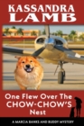 Image for One Flew Over the Chow-Chow&#39;s Nest, A Marcia Banks and Buddy Mystery