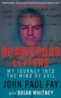 Image for The Shawcross Letters: My Journey Into the Mind of Evil