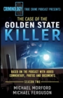 Image for The Case Of The Golden State Killer