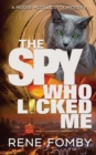 Image for The Spy Who Licked Me
